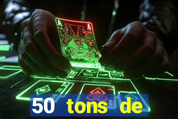 50 tons de liberdade dublado online